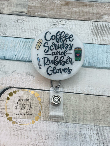 Coffee Scrubs & Rubber Gloves Badge Reel